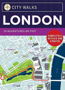 London : 50 adventures on foot / text by Christina Henry de Tessan.