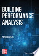 Building performance analysis / Pieter de Wilde.
