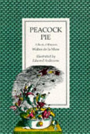 Peacock pie : a book of rhymes / Walter de la Mare ; illustrated by Edward Ardizzone.