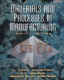 Materials and processes in manufacturing / E. Paul DeGarmo, J. T. Black, Ronald A. Kohser.