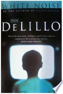 White noise / Don DeLillo.