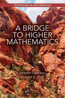 A bridge to higer mathematics / Valentin Deaconu, University of Nevada, Reno, USA,  Donald C. Pfaff, University of Nevada, Reno, USA.