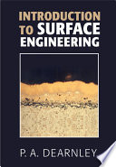 Introduction to surface engineering / P. A. Dearnley.