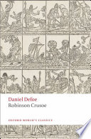 Robinson Crusoe / Daniel Defoe ; edited with an introduction by Thomas Keymer and notes by Thomas Keymer and James Kelly.