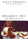 Dearest pet : on bestiality / Midas Dekkers ; translated by Paul Vincent.