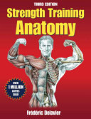 Strength training anatomy / Frederic Delavier.