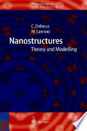 Nanostructures : theory and modeling / C. Delerue, M. Lannoo.