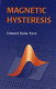 Magnetic hysteresis / Edward Della Torre.