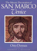 The mosaic decoration of San Marco, Venice / edited by Herbert L. KESSLER.
