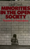 Minorities in the open society : prisoners of ambivalence / Geoff Dench.