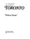 Lost Toronto / (by) William Dendy.