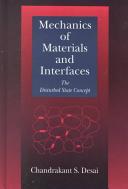 Mechanics of materials and interfaces : the disturbed state concept / Chandrakant S. Desai.