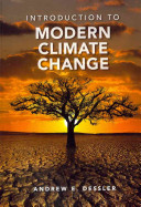 Introduction to modern climate change / Andrew Dessler.
