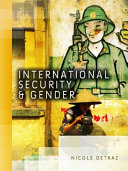 International security and gender / Nicole Detraz.