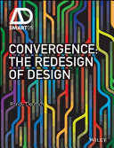 Convergence the redesign of design / Randy Deutsch.