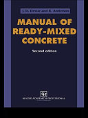 Manual of ready-mixed concrete / J.D. Dewar and R. Anderson.