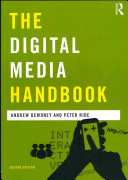 The digital media handbook / Andrew Dewdney and Peter Ride.