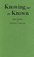 Knowing and the known / John Dewey and Arthur F. Bentley.