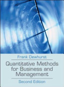 Quantitative methods for business and management / Frank Dewhurst.