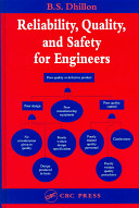 Reliability, quality, and safety for engineers / B. S. Dhillon.