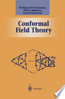 Conformal field theory / Philippe Di Francesco, Pierre Mathieu, David Sénéchal.
