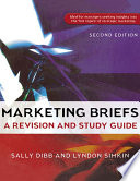 Marketing briefs : a revision and study guide / Sally Dibb and Lyndon Simkin.