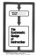 The systematic design of instruction / [by] Walter Dick [and] Lou Carey.