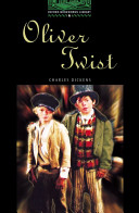 Oliver Twist / Charles Dickens ; retold by Richard Rogers.