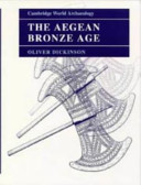 The Aegean Bronze Age / Oliver Dickinson.