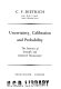 Uncertainty, calibration and probability : the statistics of scientific and industrial measurement / (by) C.F. Dietrich.