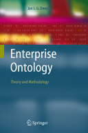 Enterprise ontology : theory and methodology / Jan L.G. Dietz.
