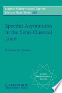 Spectral asymptotics in the semi-classical limit / Mouez Dimassi, Johannes Sjöstrand.