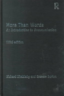 More than words : an introduction to communication / Richard Dimbleby and Graeme Burton.