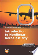 Introduction to nonlinear aeroelasticity / Grigorios Dimitriadis.