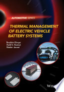 Thermal management of electric vehicle battery systems / Ibrahim Dincer, Halil S. Hamut, Nader Javani.