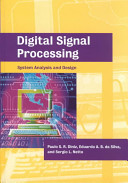 Digital signal processing : system analysis and design / by Paulo S.R. Diniz, Eduardo A.B. da Silva, and Sergio L. Netto.