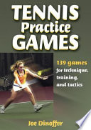 Tennis practice games / Joe Dinoffer.