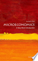 Microeconomics : a very short introduction / Avinash Dixit.