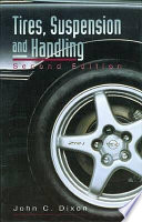 Tires, suspension and handling / John C. Dixon.