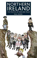 Northern Ireland : the politics of war and peace.