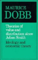 Theories of value and distribution since Adam Smith : ideology and economic theory / by Maurice Dobb.