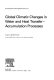 Global climatic changes in water and heat transfer-accumulation processes.