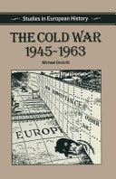 The Cold War 1945-1963 / M.L. Dockrill.