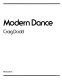 Ballet and modern dance.