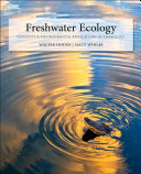 Freshwater ecology : concepts and environmental applications of limnology / Walter K. Dodds and Matt R. Whiles.