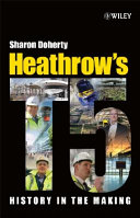 Heathrow's terminal 5 : history in the making / Sharon Doherty.