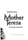 Mother Teresa : her people and her work / (by) Desmond Doig.