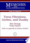 Torus fibrations, gerbes, and duality / Ron Donagi, Tony Pantev ; with an appendix by Dmitry Arinkin.