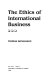 The ethics of international business / Thomas Donaldson.