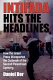 Intifada hits the headlines : how the Israeli press misreported the outbreak of the second Palestinian uprising / Daniel Dor.